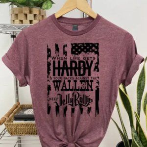 When‎ Life Gets Hard Country Music Themed Graphic T-shirt